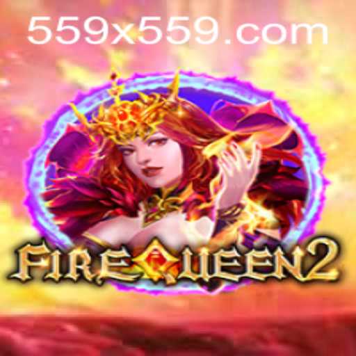 FireQueen2: Unveiling the Thrills of the 559X Adventure